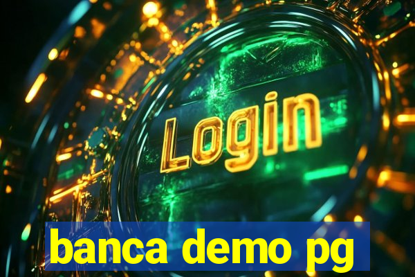 banca demo pg